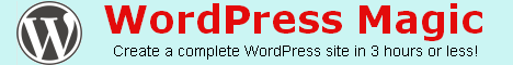 WordPress Magic: Create a Complete WordPress Site in 3 hours