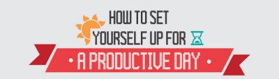 Read more about the article Infographic: How to Set Yourself Up for a Productive Day