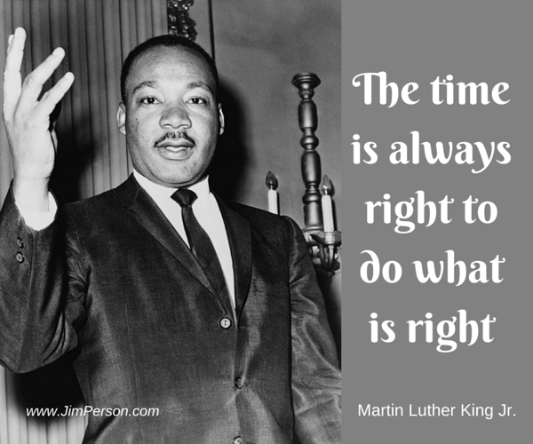 You are currently viewing Monday Motivation: It’s Always the Right Time to Do the Right Thing
