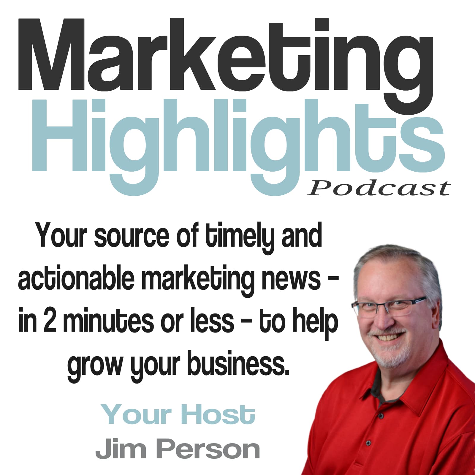 Marketing Highlights Podcast | Jim Person