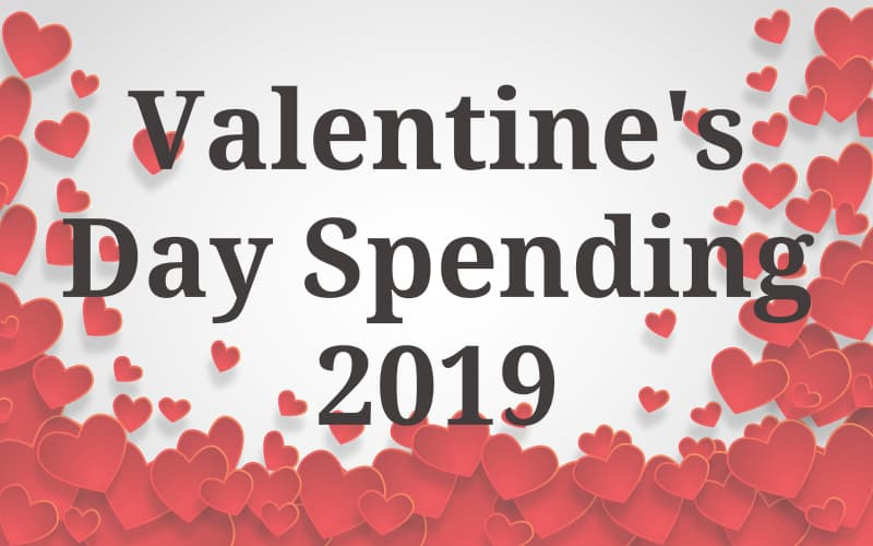 You are currently viewing Record Spending for Valentine’s Day 2019 … Even Though Fewer People Celebrate the Day