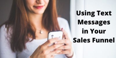 Read more about the article Marketing Through Text Messaging — How to Use Text Messages in Your Sales Funnel