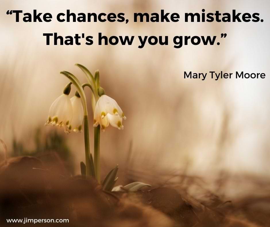 You are currently viewing Monday Motivation: Take Chanes, Make Mistakes