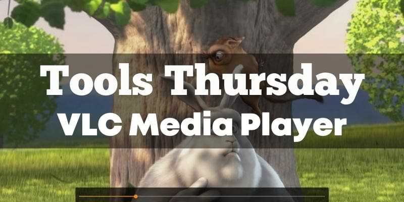 You are currently viewing Tools Thursday – VLC Media Player