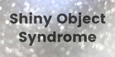 Read more about the article Shiny Object Syndrome = Your Online Success?