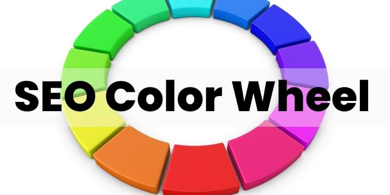You are currently viewing The SEO Color Wheel: A Visual Tool for Content Strategy