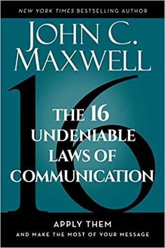 16 undeniable laws of communication