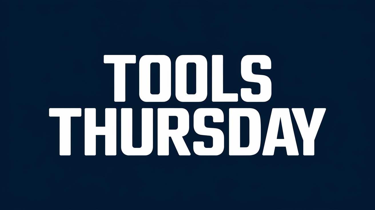 You are currently viewing Tools Thursday (Jan. 30, 2025)